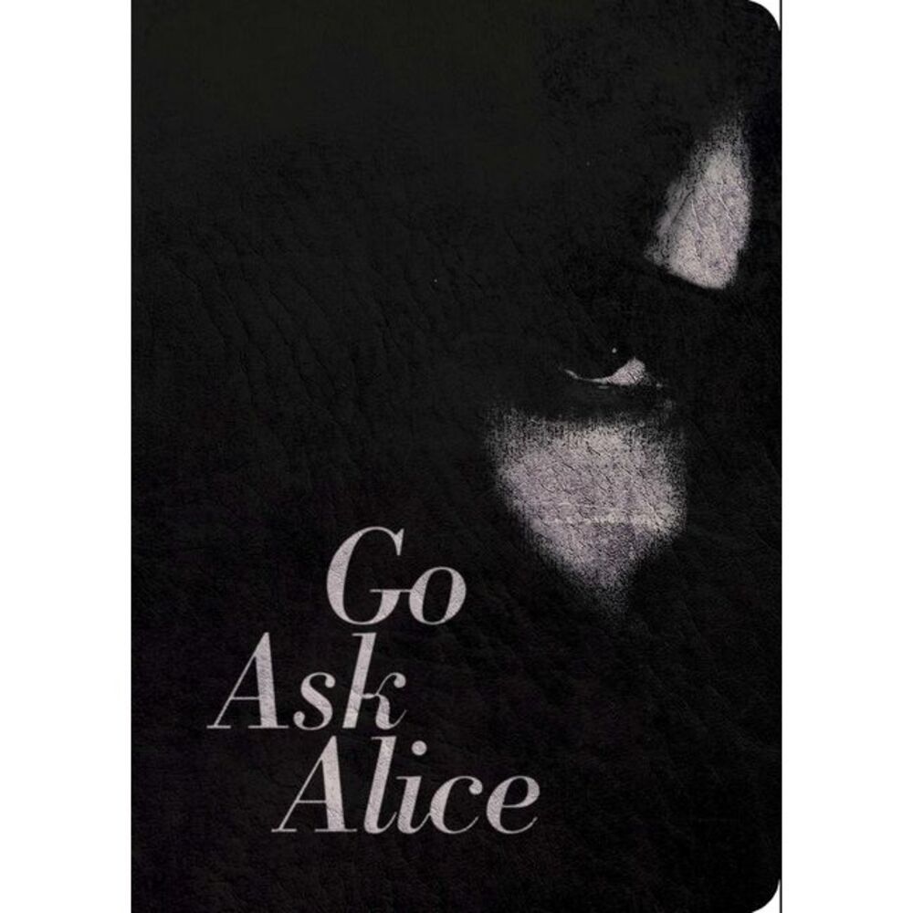 Go Ask Alice: 50th Anniversary Edition -- Anonymous